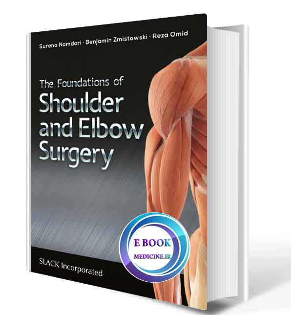 دانلود کتاب The Foundations of Shoulder and Elbow Surgery 1st  2020(ORIGINAL PDF)